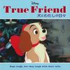 Disney True Friend  Ƃ킽̓X