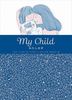 My Child 킽̎q