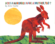 Does a Kangaroo Have a MotherA TooH