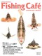 Fishing Cafe VOLD67 ނpE|pTK
