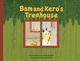 Bam and Kerofs Treehouse oƃP̂̂p