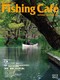 Fishing Cafe VOLD72