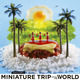 MINIATURE TRIP AROUND THE WORLD