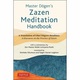 Master Dogenfs Zazen Meditation Handbook