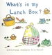 What’s in my lunch box？