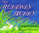 The Runaway Bunny（ぼくにげちゃうよ）